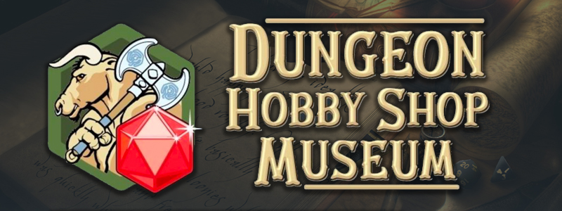 Dungeon Hobby Shop Museum
